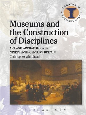 cover image of Museums and the Construction of Disciplines